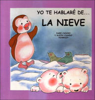 Yo te hablare de . . . La nieve