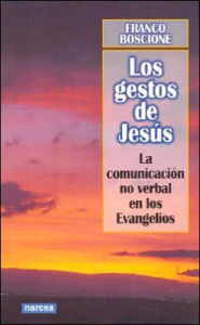 Title: Los Gestos de Jesus, Author: Franco Boscione