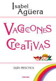 Title: Vacaciones creativas: Guía práctica, Author: Isabel Agüera