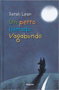 Un Perro Llamado Vagabundo