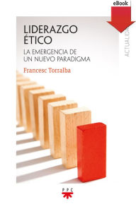 Title: Liderazgo ético, Author: Francesc Torralba Roselló