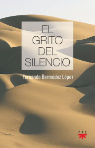 Title: El grito del silencio, Author: Fernando Bermúdez López