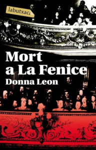 Title: Mort a La Fenice (Death at La Fenice), Author: Donna Leon