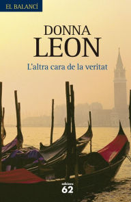 Title: L'altra cara de la veritat (About Face), Author: Donna Leon