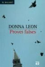 Title: Proves falses (Doctored Evidence), Author: Donna Leon