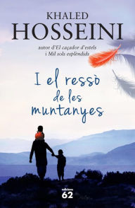 Title: I el ressò de les muntanyes, Author: Khaled Hosseini