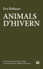 Animals d'hivern: Catorzè premi de poesia Sant Cugat a la memòria de Gabriel Ferrater
