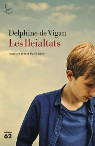 Title: Les lleialtats, Author: Delphine de Vigan