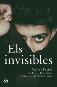 Title: Els invisibles, Author: Andreu Farràs