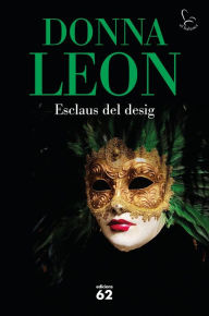 Title: Esclaus del desig, Author: Donna Leon