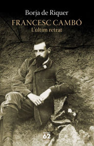 Title: Francesc Cambó, Author: Borja de Riquer
