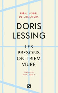 Title: Les presons on triem viure, Author: Doris Lessing