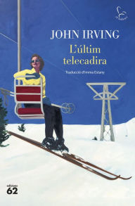 Title: L'últim telecadira, Author: John Irving