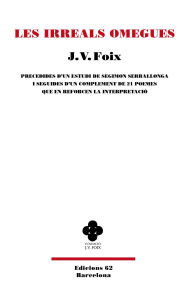 Title: Les irreals omegues, Author: J. V. Foix