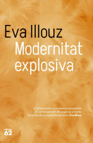 Title: Modernitat explosiva, Author: Eva Illouz