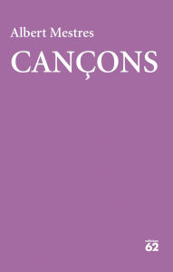 Title: Cançons, Author: Albert Mestres Emilió