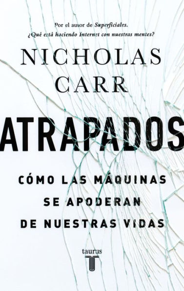 Atrapados: Cómo las máquinas se apoderan de nuestras vidas