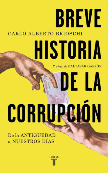 Breve historia de la corrupción: De la Antigüedad a nuestros días