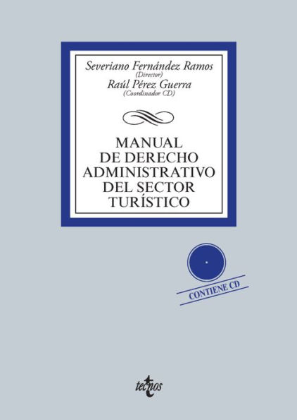Manual de Derecho Administrativo del sector turístico: Contiene CD