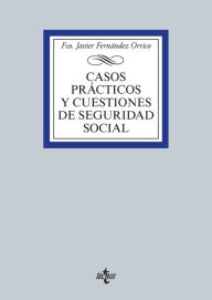 Title: Casos prácticos y cuestiones de Seguridad Social, Author: Orrico Fco. Javier Fernández