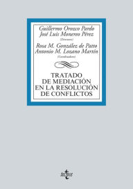 Title: Tratado de mediación en la resolución de conflictos, Author: Guillermo Orozco Pardo