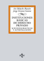 Instituciones básicas de Derecho Privado: Supuestos prácticos y autoevaluación