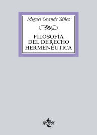 Title: Filosofía del Derecho hermenéutica, Author: Miguel Grande Yáñez