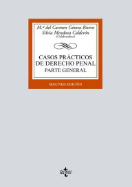 Title: Casos prácticos de Derecho penal: Parte General. Segunda edición, Author: M del Carmen Gómez Rivero