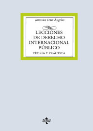 Title: Lecciones de Derecho Internacional Público: Teoría y práctica, Author: Jonatán Cruz Ángeles