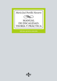 Title: Manual de Fiscalidad: Teoría y práctica, Author: María José Portillo Navarro