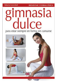 Title: Gimnasia dulce, Author: Roberta Cavicchioli