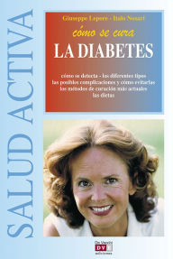 Title: Cómo se cura la diabetes, Author: Giuseppe Lepore