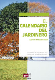 Title: El calendario del jardinero, Author: Fausta Mainardi Fazio