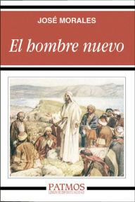 Title: El hombre nuevo, Author: José Morales Marín