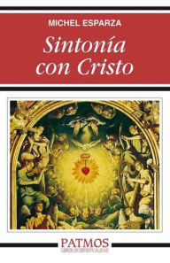 Title: Sintonía con Cristo, Author: Michel Esparza Encina