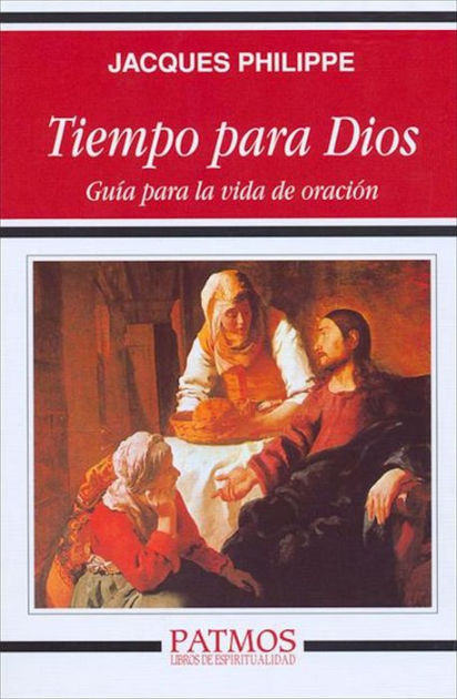 Tiempo Para Dios By Jacques Philippe Nook Book Ebook Barnes Noble