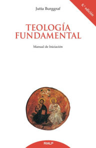 Title: Teología Fundamental, Author: Jutta Burggraf