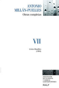 Title: Millán-Puelles. VII. Obras completas: Léxico filosófico (1984), Author: Antonio Millán-Puelles