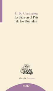 Title: La ética en el país de los duendes, Author: G. K. Chesterton
