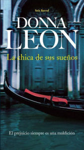 Title: La chica de sus sueños (The Girl of His Dreams), Author: Donna Leon