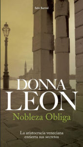 Title: Nobleza obliga (A Noble Radiance), Author: Donna Leon