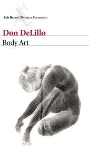 Title: Body Art (The Body Artist), Author: Don DeLillo