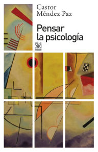 Title: Pensar la psicología, Author: Castor Méndez Paz