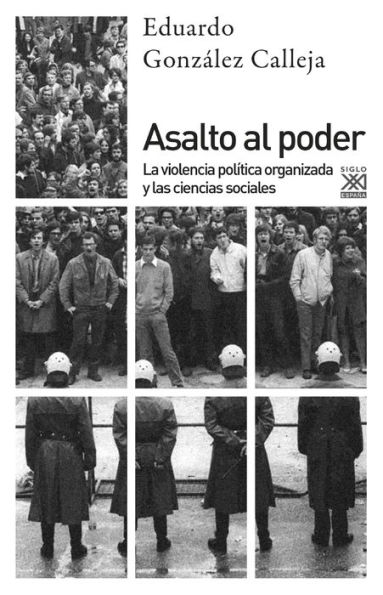 Asalto al poder: La violencia política organizada y las ciencias sociales