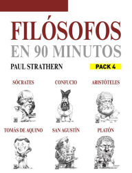 Title: En 90 minutos - Pack Filósofos 4: Sócrates, Platón, Aristóteles, Confucio, Tomás de Aquino y San Agustín, Author: Paul Strathern