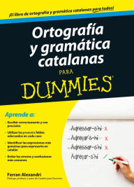 Title: Ortografía y gramática catalanas para Dummies, Author: Ferran Alexandri Palom