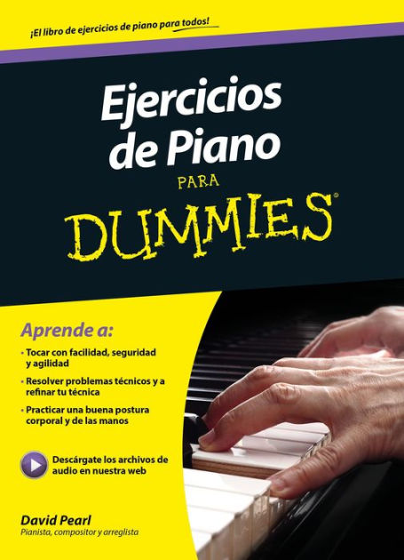 hielo genio Sin valor Ejercicios de piano para Dummies by David Pearl | eBook | Barnes & Noble®