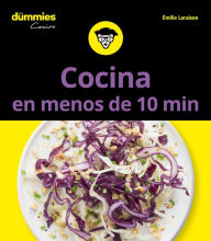 Title: Cocina en menos de 10 minutos para Dummies, Author: Emilie Laraison