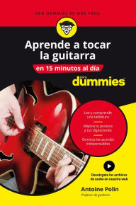 Title: Aprende a tocar la guitarra en 15 minutos al día, Author: Antoine Polin