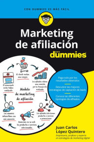 Title: Marketing de afiliación para dummies, Author: Juan Carlos López Quintero